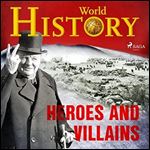 Heroes and Villains [Audiobook]